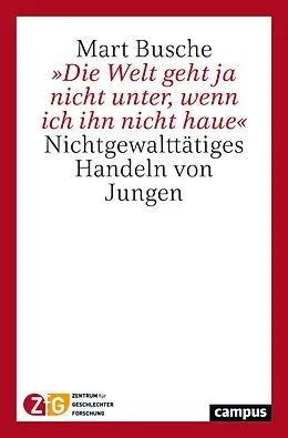 E-Book (pdf) »Die Welt geht ja nicht unter, wenn ich ihn nicht haue« von Mart Busche