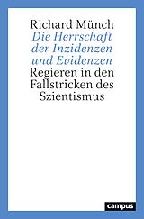 E-Book (epub) Die Herrschaft der Inzidenzen und Evidenzen von Richard Münch