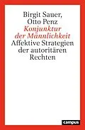 E-Book (pdf) Konjunktur der Männlichkeit von Birgit Sauer, Otto Penz