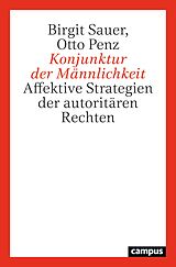 E-Book (epub) Konjunktur der Männlichkeit von Birgit Sauer, Otto Penz