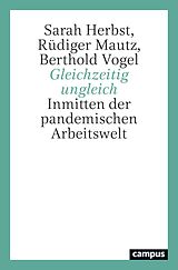 E-Book (epub) Gleichzeitig ungleich von Sarah Herbst, Rüdiger Mautz, Berthold Vogel