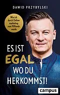 E-Book (pdf) Es ist egal, wo du herkommst! von Dawid Przybylski