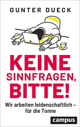 E-Book (epub) Keine Sinnfragen, bitte! von Gunter Dueck