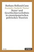 E-Book (pdf) Soziales Subjekt Natur von Barbara Holland-Cunz