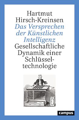 E-Book (pdf) Das Versprechen der Künstlichen Intelligenz von Hartmut Hirsch-Kreinsen