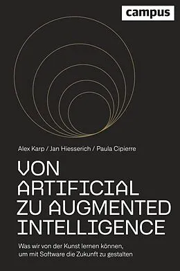 E-Book (pdf) Von Artificial zu Augmented Intelligence von Alexander Karp, Jan Hiesserich, Paula Cipierre