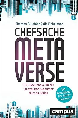 E-Book (epub) Chefsache Metaverse von Thomas R. Köhler, Julia Finkeissen