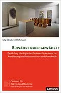 E-Book (epub) Erwählt oder gewählt? von Uta Elisabeth Hohmann