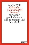 E-Book (epub) Kritik der entsinnlichten Vernunft von Mario Wolf