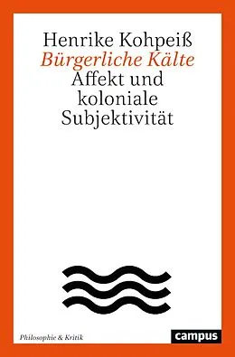 E-Book (pdf) Bürgerliche Kälte von Henrike Kohpeiß