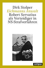 E-Book (epub) Eichmanns Anwalt von Dirk Stolper