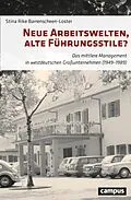 E-Book (pdf) Neue Arbeitswelten, alte Führungsstile? von Stina Rike Barrenscheen-Loster