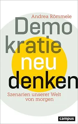 E-Book (epub) Demokratie neu denken von Andrea Römmele