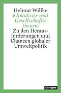 E-Book (epub) Klimakrise und Gesellschaftstheorie von Helmut Willke