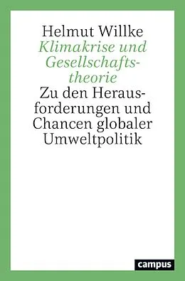 E-Book (epub) Klimakrise und Gesellschaftstheorie von Helmut Willke