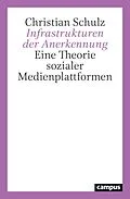 E-Book (pdf) Infrastrukturen der Anerkennung von Christian Schulz