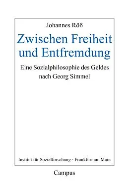 E-Book (pdf) Zwischen Freiheit und Entfremdung von Johannes Röß