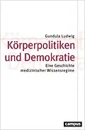 E-Book (pdf) Körperpolitiken und Demokratie von Gundula Ludwig