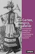 E-Book (pdf) Garten, Gefängnis, Fotoatelier von Mette Bartels