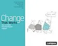 E-Book (pdf) Change That Works von Michael Faschingbauer, Carola Gasser-Trinkl, Manfred Hoefler