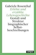 E-Book (epub) Erlebte und erzählte Lebensgeschichte von Gabriele Rosenthal