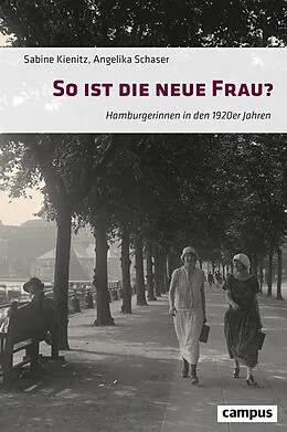 E-Book (pdf) So ist die neue Frau? von Sabine Kienitz, Angelika Schaser