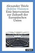 E-Book (epub) Defekte Visionen von Alexander Thiele