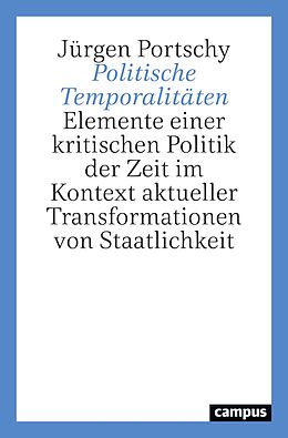 E-Book (pdf) Politische Temporalitäten von Jürgen Portschy
