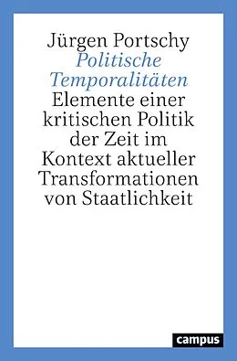 E-Book (pdf) Politische Temporalitäten von Jürgen Portschy