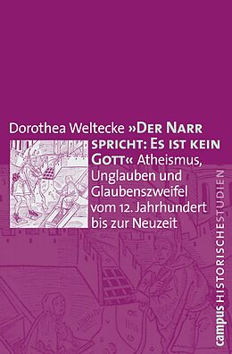 E-Book (pdf) Der Narr spricht: Es ist kein Gott von Dorothea Weltecke