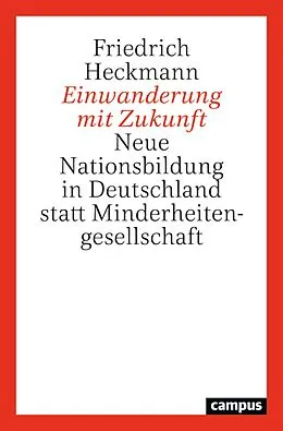 E-Book (epub) Einwanderung mit Zukunft von Friedrich Heckmann