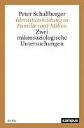 E-Book (pdf) Identitätsbildung in Familie und Milieu von Peter Schallberger