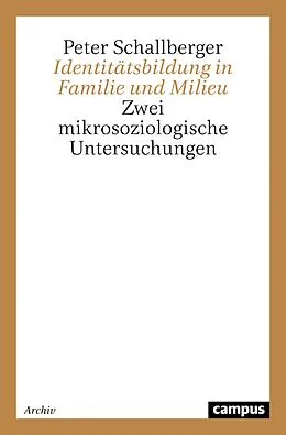 E-Book (pdf) Identitätsbildung in Familie und Milieu von Peter Schallberger