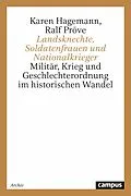 E-Book (pdf) Landsknechte, Soldatenfrauen und Nationalkrieger von Karen Hagemann, Ralf Pröve