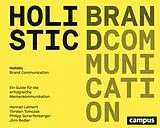 E-Book (pdf) Holistic Brand Communication von Hannah Leimert, Torsten Tomczak, Philipp Scharfenberger