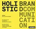 E-Book (pdf) Holistic Brand Communication von Hannah Leimert, Torsten Tomczak, Philipp Scharfenberger