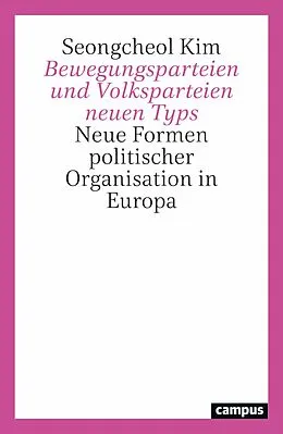 E-Book (pdf) Bewegungsparteien und Volksparteien neuen Typs von Seongcheol Kim
