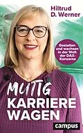 E-Book (epub) Mutig Karriere wagen von Hiltrud D. Werner