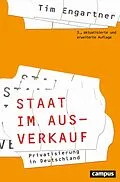 E-Book (epub) Staat im Ausverkauf von Tim Engartner