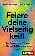 E-Book (epub) Feiere deine Vielseitigkeit! von Sarah Gierhan, Eva Henseler