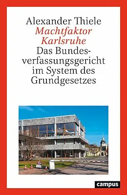 E-Book (pdf) Machtfaktor Karlsruhe von Alexander Thiele
