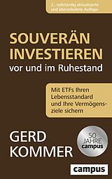 E-Book (epub) Souverän investieren vor und im Ruhestand von Gerd Kommer