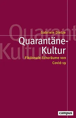 E-Book (epub) Quarantäne-Kultur von Gabriele Dietze