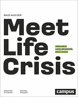 E-Book (pdf) Raus aus der Meetlife Crisis von Bastian Weickert, Sebastian Wittmann