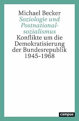 E-Book (epub) Soziologie und Postnationalsozialismus von Michael Becker