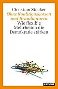E-Book (pdf) Ohne Koalitionskorsett und Brandmauern von Christian Stecker