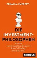 E-Book (epub) Die Investment-Philosophen von Ethan A. Everett