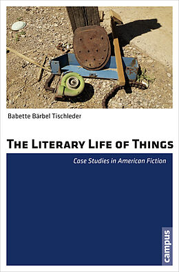 Couverture cartonnée The Literary Life of Things de Babette Bärbel Tischleder