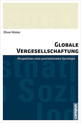 Paperback Globale Vergesellschaftung von Oliver Römer