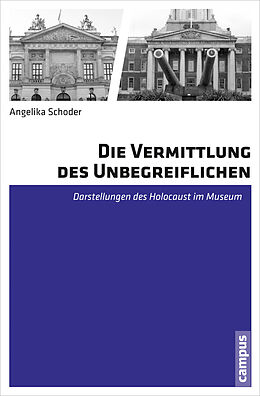 Paperback Die Vermittlung des Unbegreiflichen von Angelika Schoder